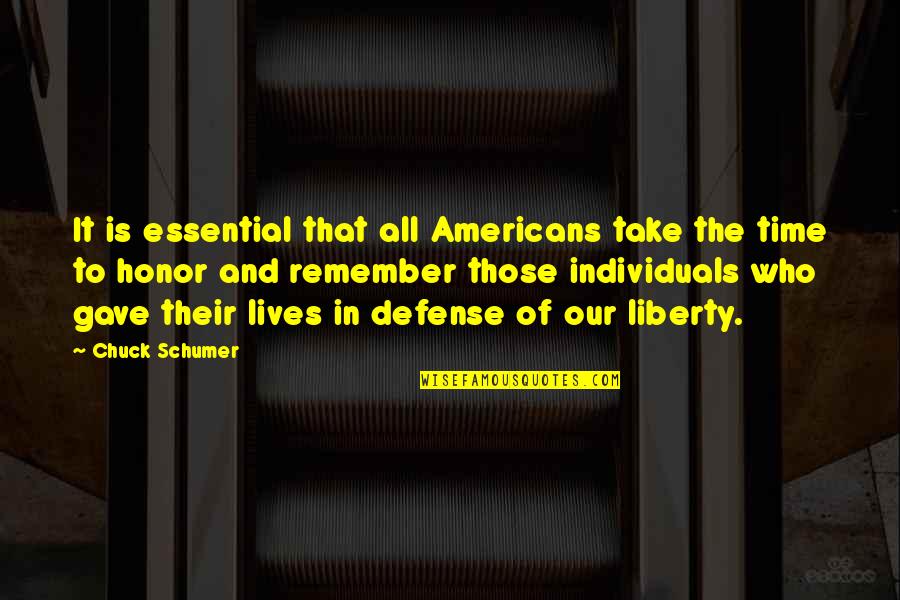 School Of Rock Band Quotes By Chuck Schumer: It is essential that all Americans take the