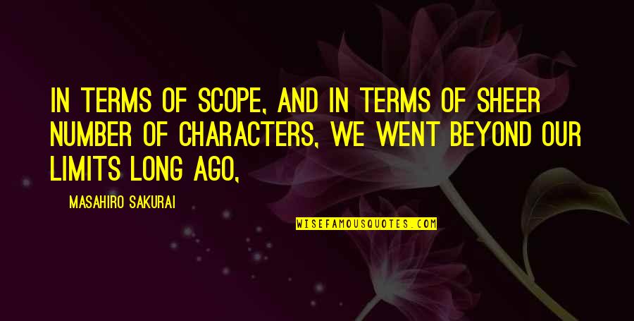 School Photos Quotes By Masahiro Sakurai: In terms of scope, and in terms of School Photos Quotes By Masahiro Sakurai: In terms of scope, and in terms of