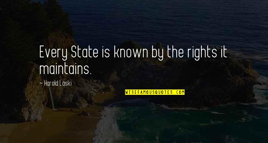 School Vacation Funny Quotes By Harold Laski: Every State is known by the rights it