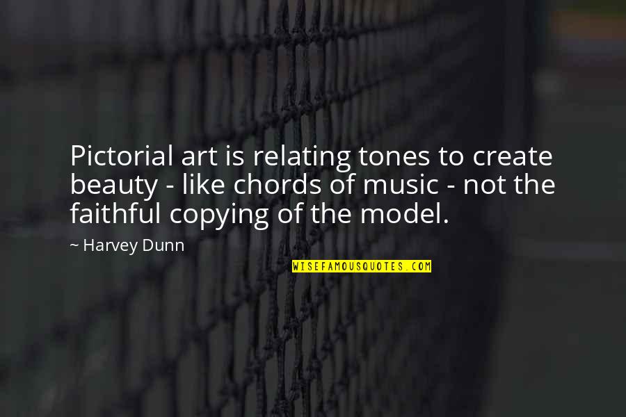 Schools Finished Quotes By Harvey Dunn: Pictorial art is relating tones to create beauty