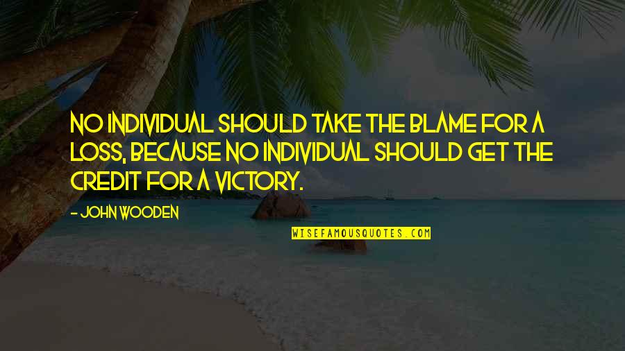 Schrafft's Quotes By John Wooden: No individual should take the blame for a