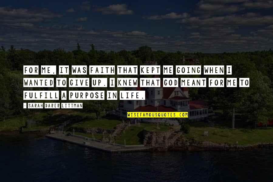 Schreifels Run Quotes By Sarah Darer Littman: For me, it was faith that kept me