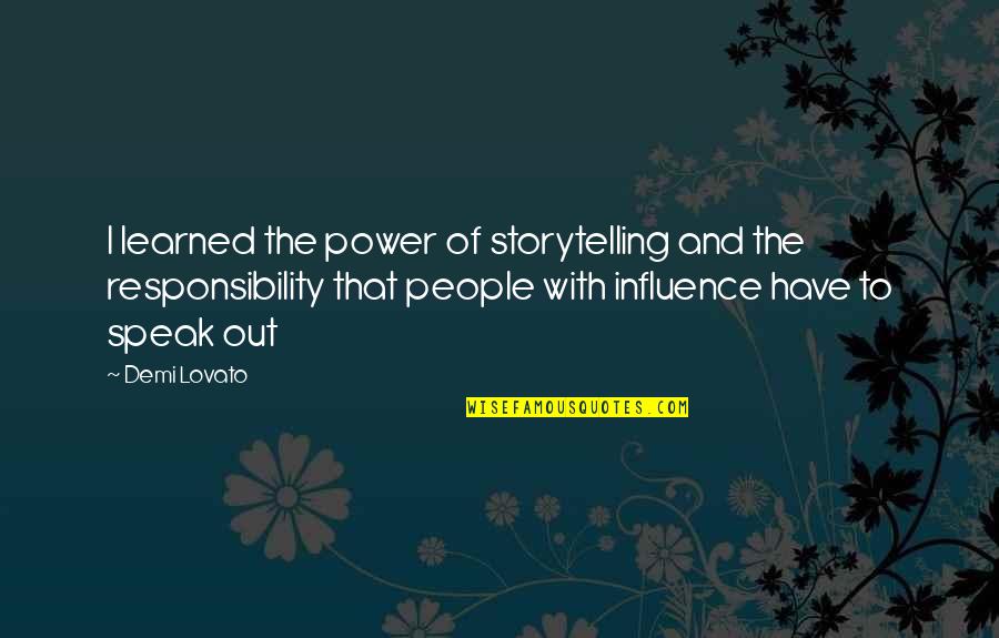 Schrijvers Dokter Quotes By Demi Lovato: I learned the power of storytelling and the