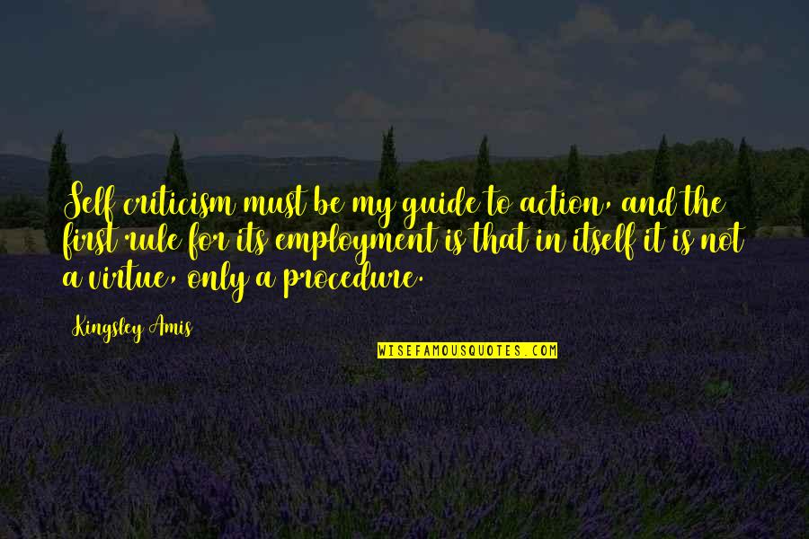 Schroeder Beethoven Quotes By Kingsley Amis: Self criticism must be my guide to action, Schroeder Beethoven Quotes By Kingsley Amis: Self criticism must be my guide to action,