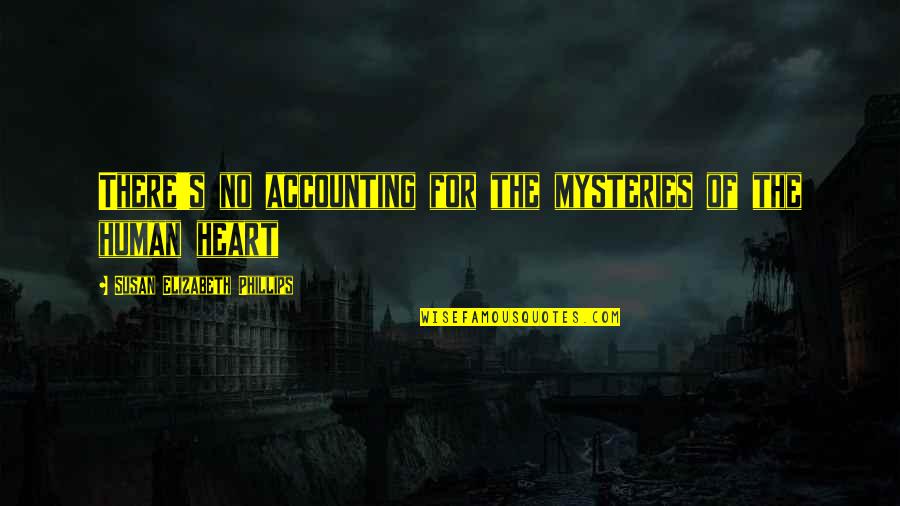 Schronces Deep Quotes By Susan Elizabeth Phillips: There's no accounting for the mysteries of the Schronces Deep Quotes By Susan Elizabeth Phillips: There's no accounting for the mysteries of the