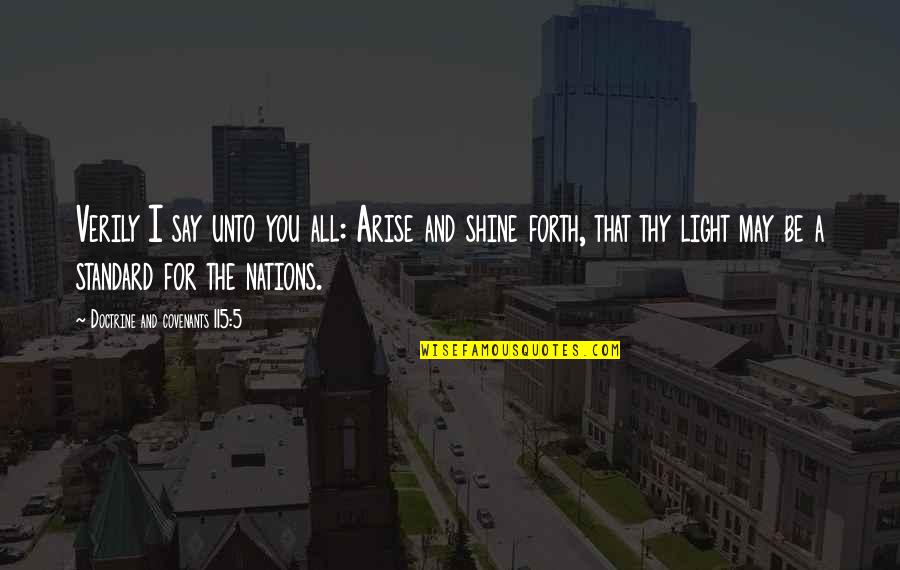 Schrott Brno Quotes By Doctrine And Covenants 115:5: Verily I say unto you all: Arise and Schrott Brno Quotes By Doctrine And Covenants 115:5: Verily I say unto you all: Arise and