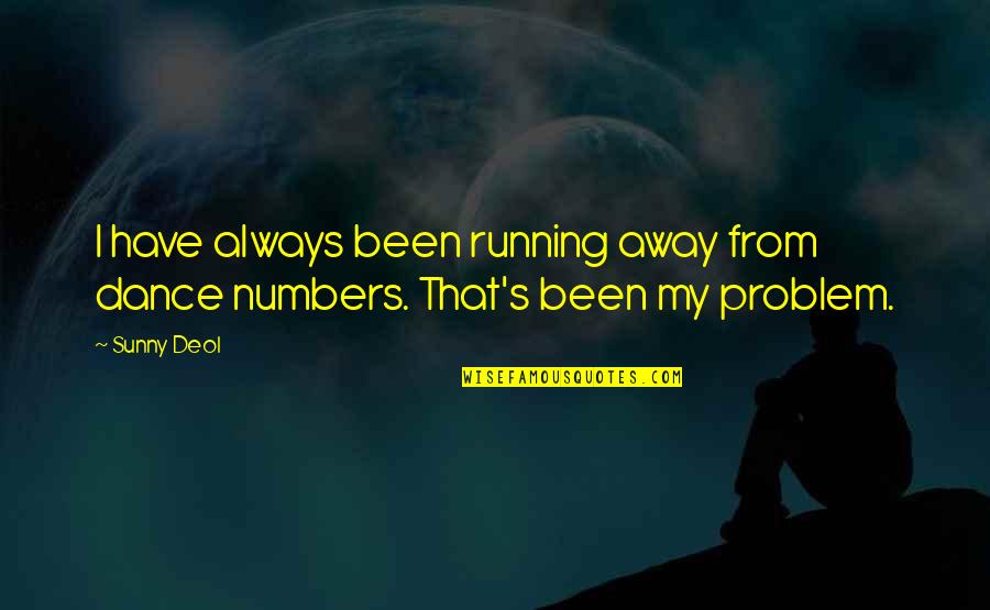 Schtupped Yiddish Quotes By Sunny Deol: I have always been running away from dance