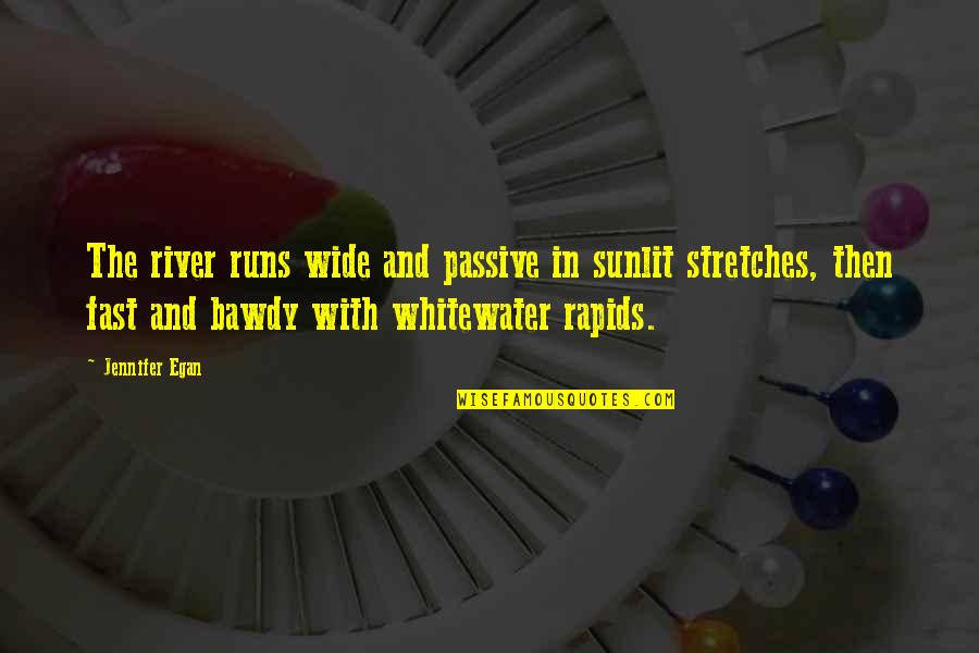 Schuchter Definitie Quotes By Jennifer Egan: The river runs wide and passive in sunlit Schuchter Definitie Quotes By Jennifer Egan: The river runs wide and passive in sunlit