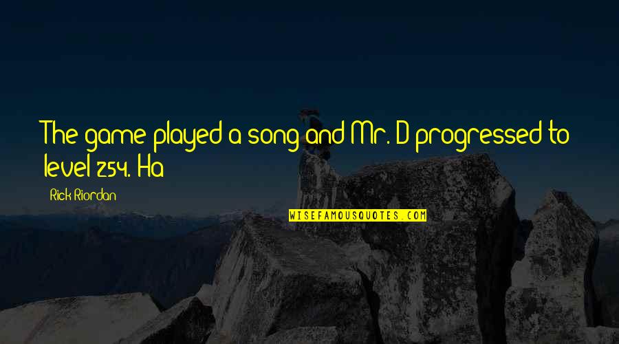 Schuchter Definitie Quotes By Rick Riordan: The game played a song and Mr. D