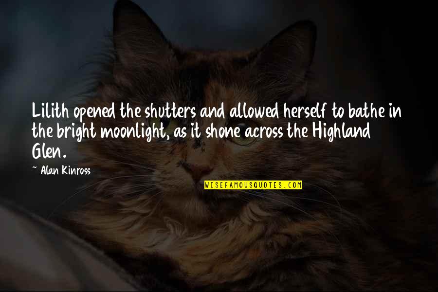 Schuldeiser Quotes By Alan Kinross: Lilith opened the shutters and allowed herself to Schuldeiser Quotes By Alan Kinross: Lilith opened the shutters and allowed herself to