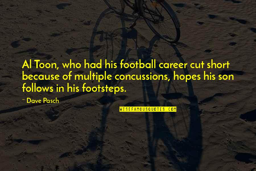 Schumer Filibuster Quotes By Dave Pasch: Al Toon, who had his football career cut Schumer Filibuster Quotes By Dave Pasch: Al Toon, who had his football career cut