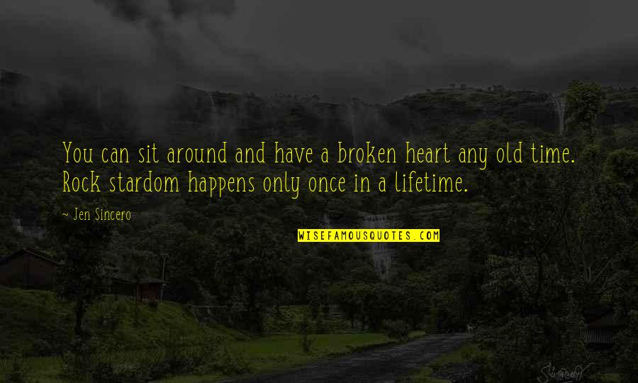 Schw Stock Quotes By Jen Sincero: You can sit around and have a broken Schw Stock Quotes By Jen Sincero: You can sit around and have a broken