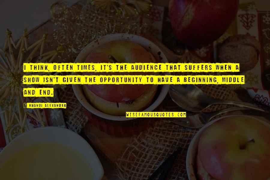 Schwartzkopff Lokomotiven Quotes By Khandi Alexander: I think, often times, it's the audience that Schwartzkopff Lokomotiven Quotes By Khandi Alexander: I think, often times, it's the audience that