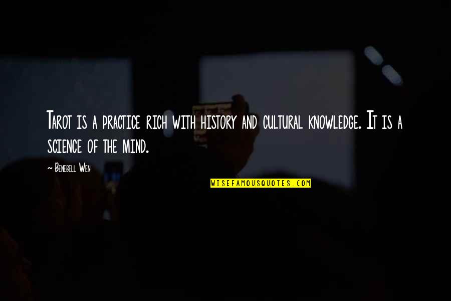 Science And Spirituality Quotes By Benebell Wen: Tarot is a practice rich with history and