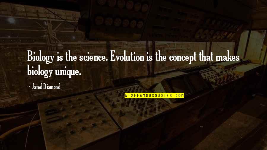 Science Biology Quotes By Jared Diamond: Biology is the science. Evolution is the concept