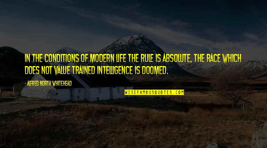 Science Education Quotes By Alfred North Whitehead: In the conditions of modern life the rule Science Education Quotes By Alfred North Whitehead: In the conditions of modern life the rule