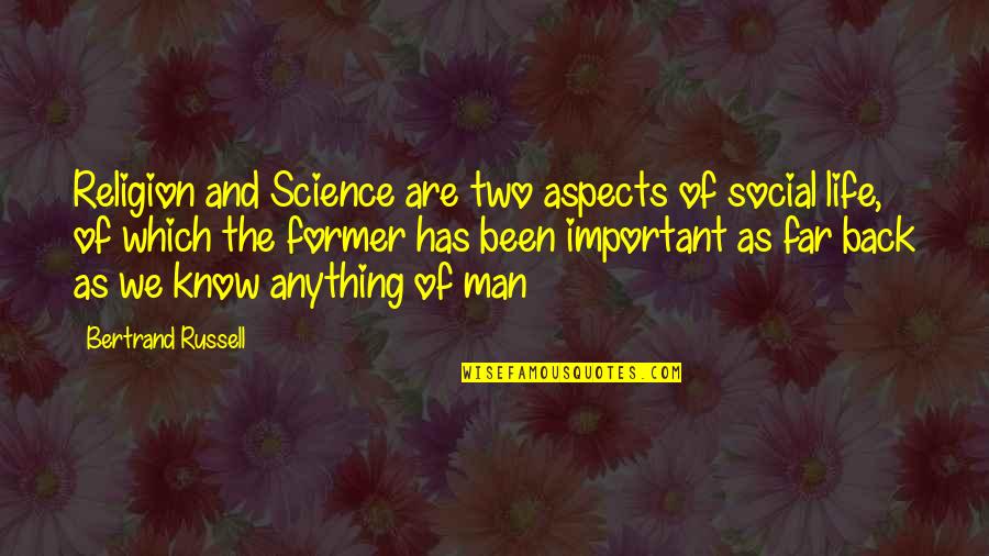 Science Important Quotes By Bertrand Russell: Religion and Science are two aspects of social