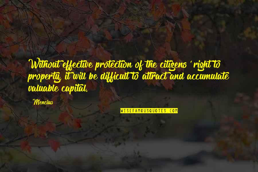 Science Museum Quotes By Mencius: Without effective protection of the citizens' right to