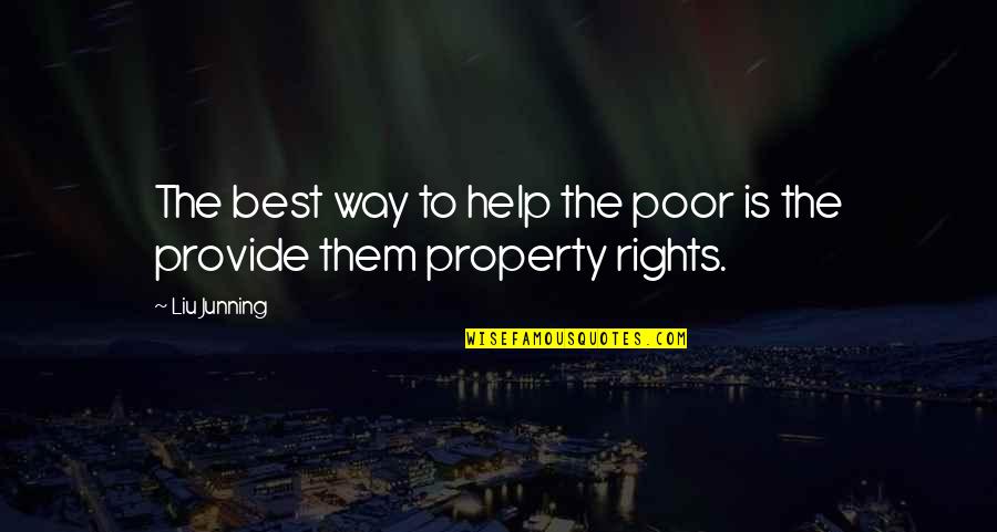 Sciendi Quotes By Liu Junning: The best way to help the poor is