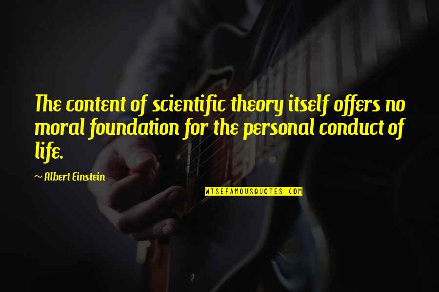 Scientific Life Quotes By Albert Einstein: The content of scientific theory itself offers no Scientific Life Quotes By Albert Einstein: The content of scientific theory itself offers no