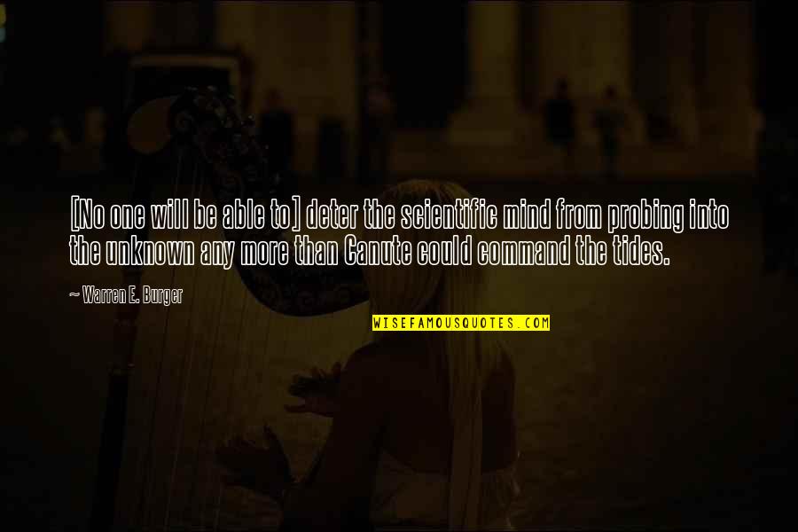 Scientific Life Quotes By Warren E. Burger: [No one will be able to] deter the