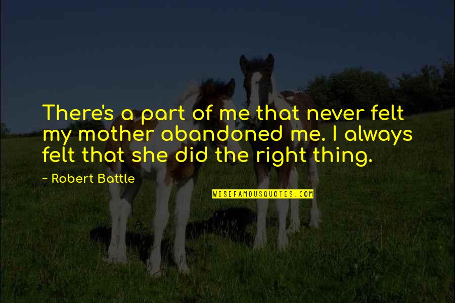 Scierie Bodet Quotes By Robert Battle: There's a part of me that never felt