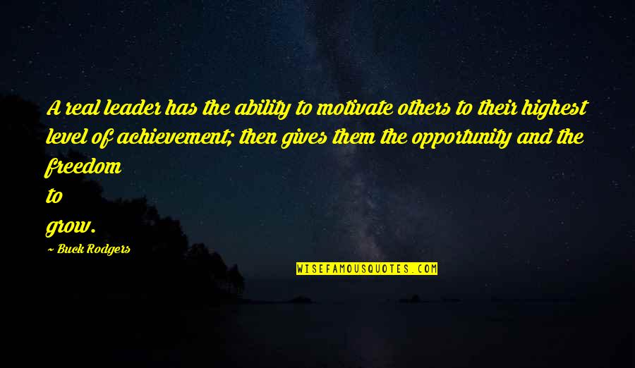 Scioscia Baseball Quotes By Buck Rodgers: A real leader has the ability to motivate Scioscia Baseball Quotes By Buck Rodgers: A real leader has the ability to motivate