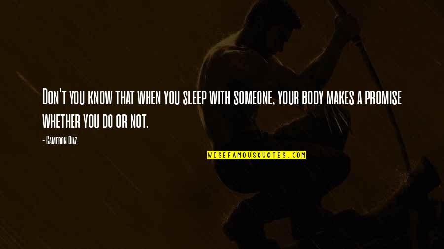 Scolds Vigorously Crossword Quotes By Cameron Diaz: Don't you know that when you sleep with