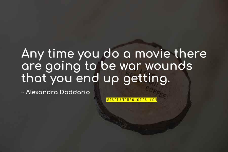 Scooters Quotes By Alexandra Daddario: Any time you do a movie there are