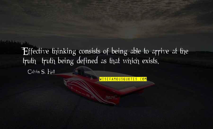Scoprod Quotes By Calvin S. Hall: Effective thinking consists of being able to arrive