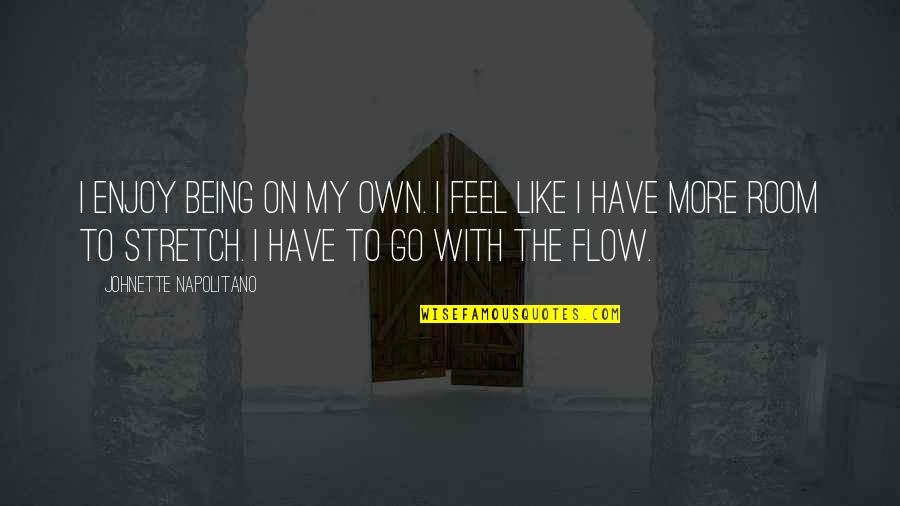 Scorpio Astrology Quotes By Johnette Napolitano: I enjoy being on my own. I feel
