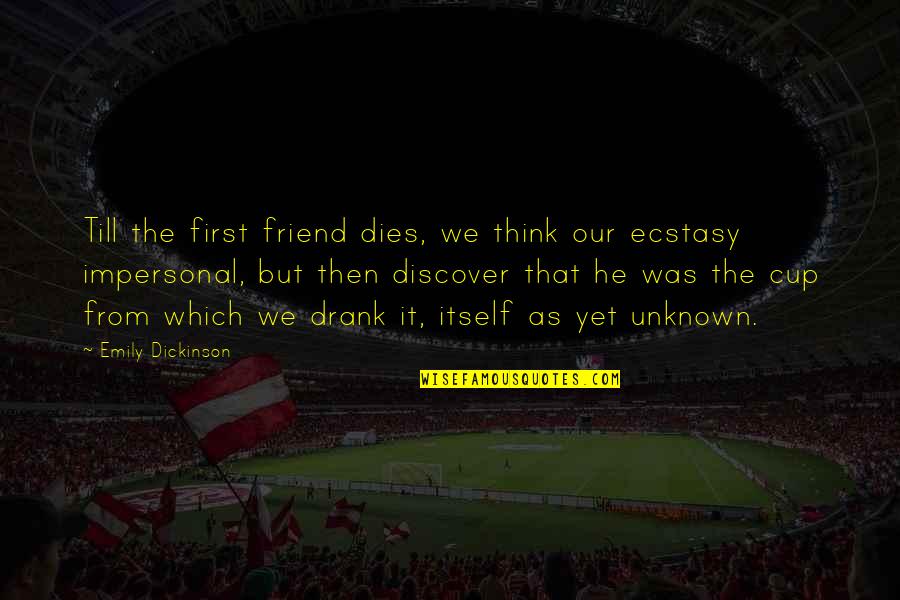 Scott Lind Quotes By Emily Dickinson: Till the first friend dies, we think our Scott Lind Quotes By Emily Dickinson: Till the first friend dies, we think our