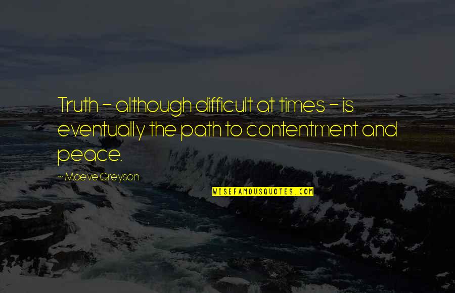 Scottish Quotes By Maeve Greyson: Truth - although difficult at times - is