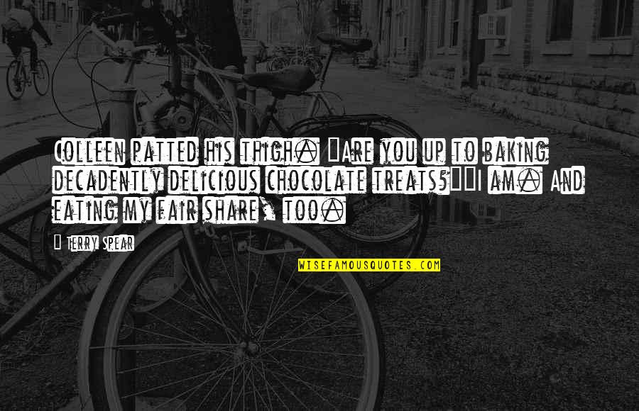 Scottish Quotes By Terry Spear: Colleen patted his thigh. "Are you up to