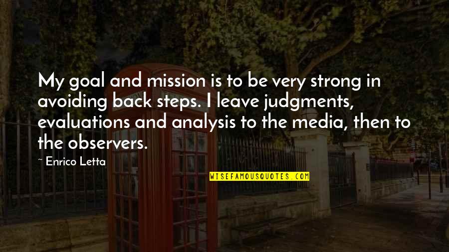 Scottish Werewolf Quotes By Enrico Letta: My goal and mission is to be very