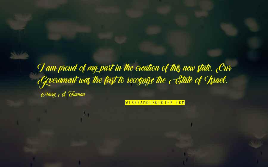 Scottsdale Az Quotes By Harry S. Truman: I am proud of my part in the