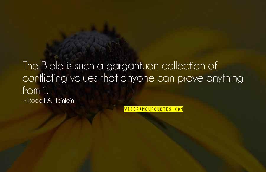 Scourge Sisters Quotes By Robert A. Heinlein: The Bible is such a gargantuan collection of