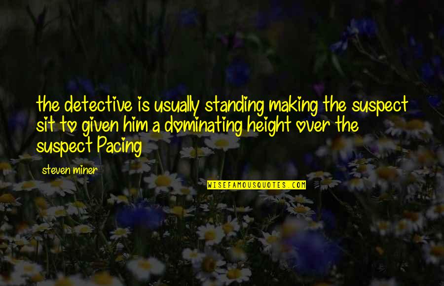 Scout Character Analysis With Quotes By Steven Miner: the detective is usually standing making the suspect Scout Character Analysis With Quotes By Steven Miner: the detective is usually standing making the suspect