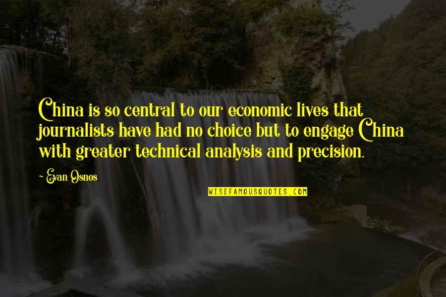 Scout Miss Caroline Quotes By Evan Osnos: China is so central to our economic lives Scout Miss Caroline Quotes By Evan Osnos: China is so central to our economic lives