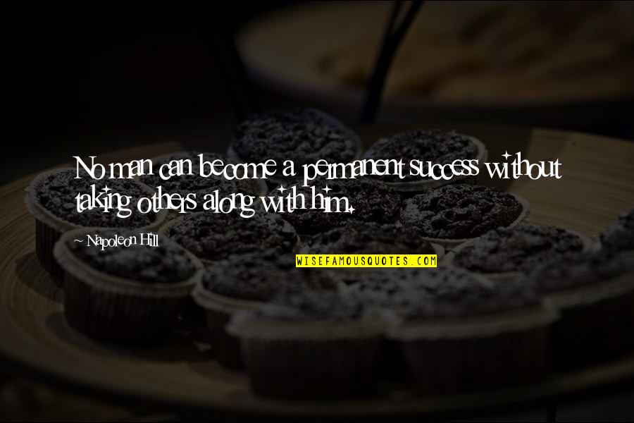 Scout Team Fortress Quotes By Napoleon Hill: No man can become a permanent success without