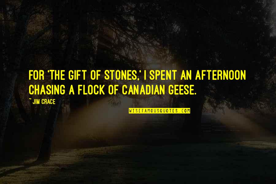Scrapbook Page Quotes By Jim Crace: For 'The Gift of Stones,' I spent an