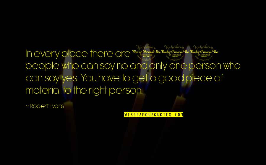 Scrapbooking Funny Quotes By Robert Evans: In every place there are 100 people who Scrapbooking Funny Quotes By Robert Evans: In every place there are 100 people who