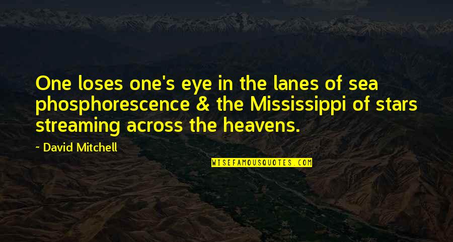 Scraped Knees Quotes By David Mitchell: One loses one's eye in the lanes of Scraped Knees Quotes By David Mitchell: One loses one's eye in the lanes of