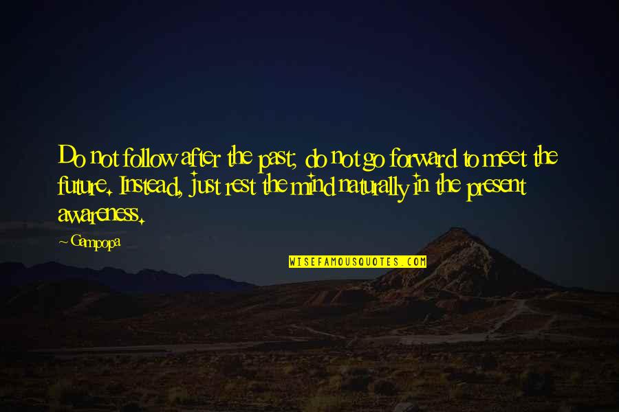 Screensaver Happy Quotes By Gampopa: Do not follow after the past; do not
