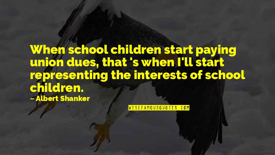 Screwdrivers Tools Quotes By Albert Shanker: When school children start paying union dues, that