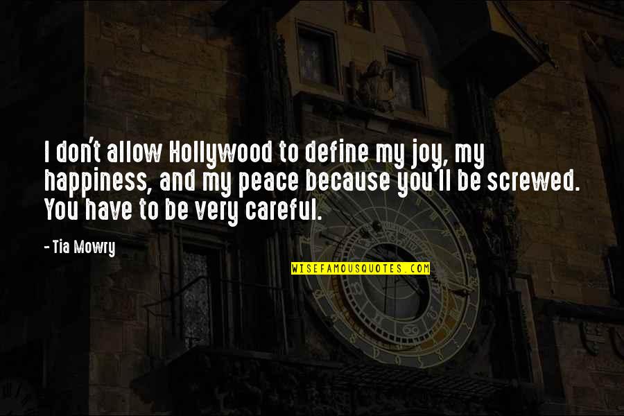 Screwed Quotes By Tia Mowry: I don't allow Hollywood to define my joy,
