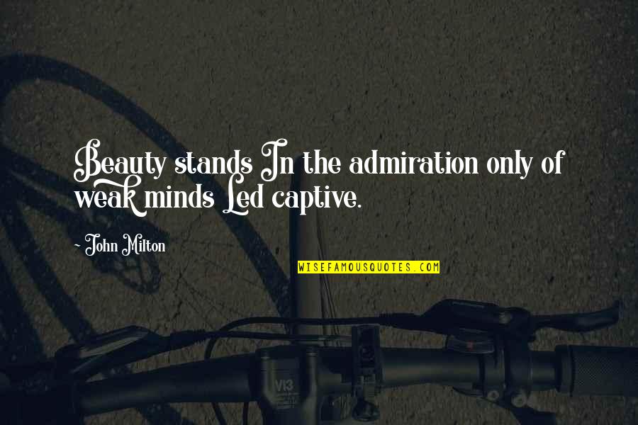Screwtape Letters Temptation Quotes By John Milton: Beauty stands In the admiration only of weak