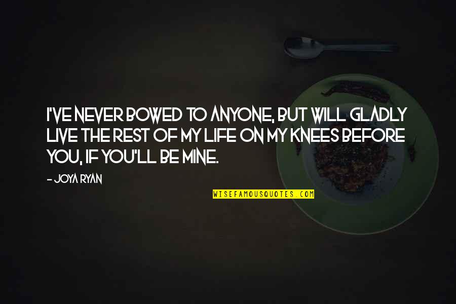 Screwy Quotes By Joya Ryan: I've never bowed to anyone, but will gladly