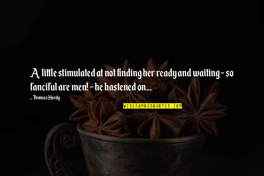 Scripture Vinyl Wall Quotes By Thomas Hardy: A little stimulated at not finding her ready