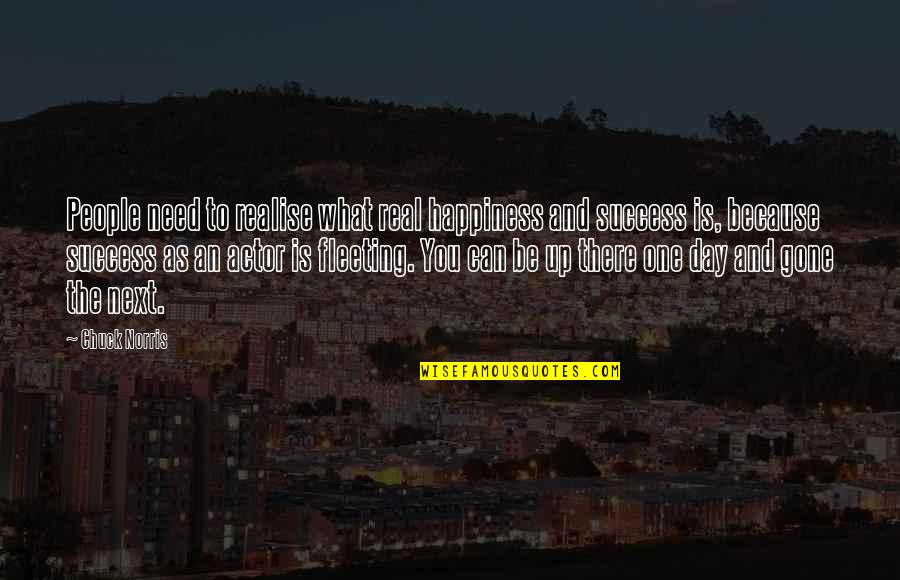 Scrivanich Quotes By Chuck Norris: People need to realise what real happiness and Scrivanich Quotes By Chuck Norris: People need to realise what real happiness and